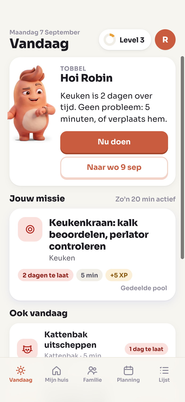 Het Vandaag-scherm van Tobbel: begroeting van Tobbel, de missie van vandaag en de rest van de dag